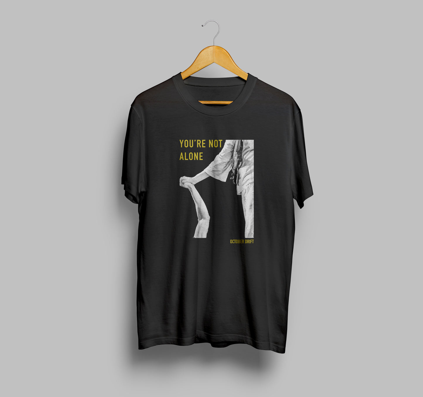 YOU'RE NOT ALONE TEE